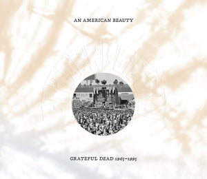 An American Beauty: Grateful Dead 1965–1995