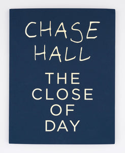 Chase Hall: The Close of Day