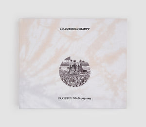 An American Beauty: Grateful Dead 1965–1995