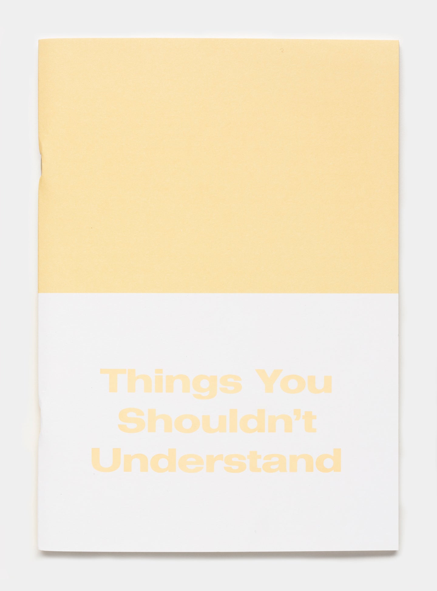 Things You Shouldn’t Understand