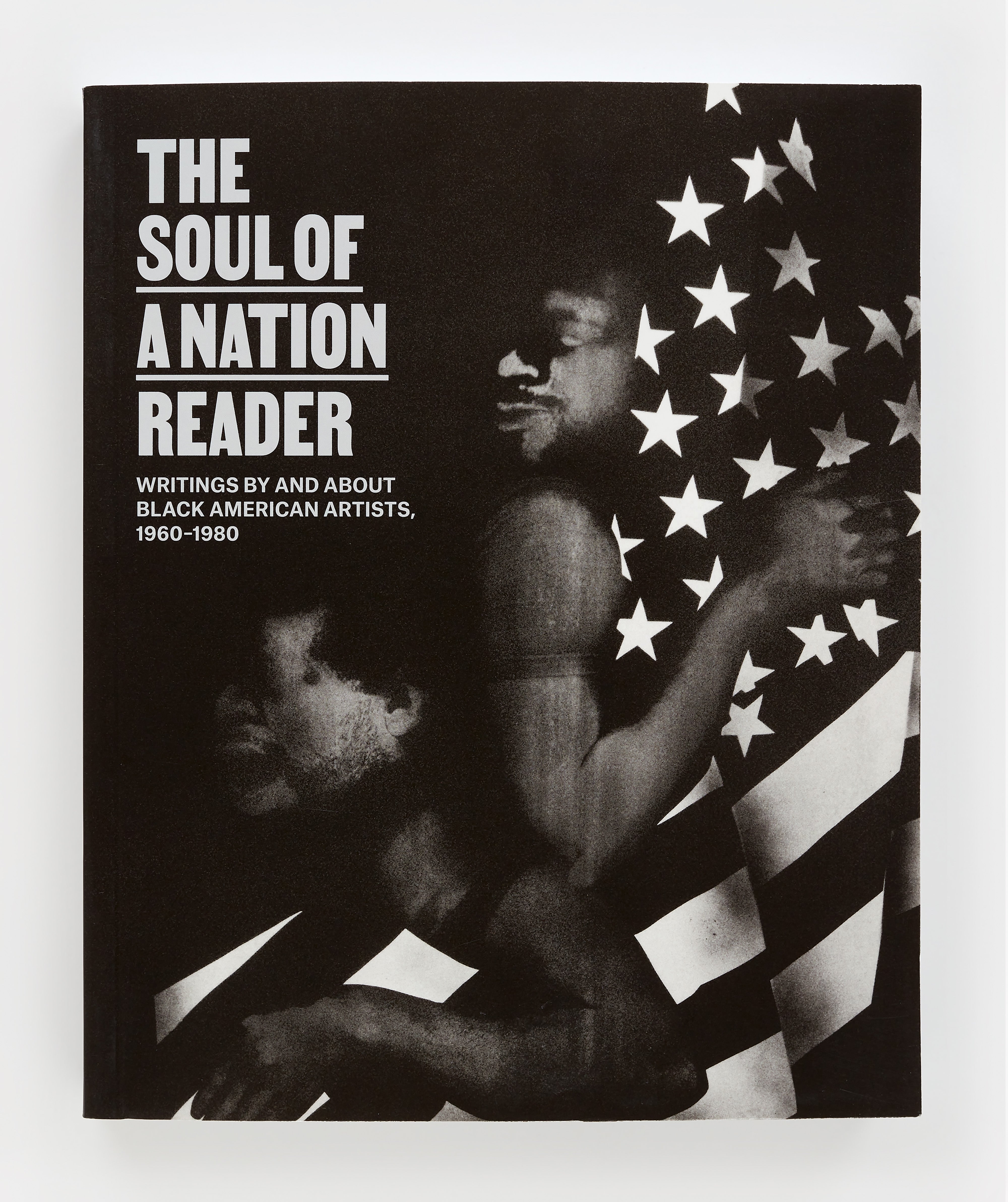 The Soul of a Nation Reader: Writings by and about Black American